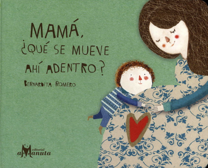 Mamá, ¿qué hay ahí dentro?