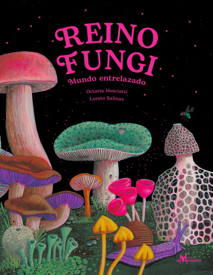 Reino Fungi. Mundo entrelazado
