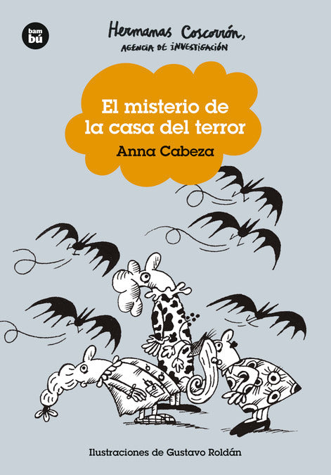 Hermanas coscorrón. Agencia de investigación: El misterio de la casa del terror.