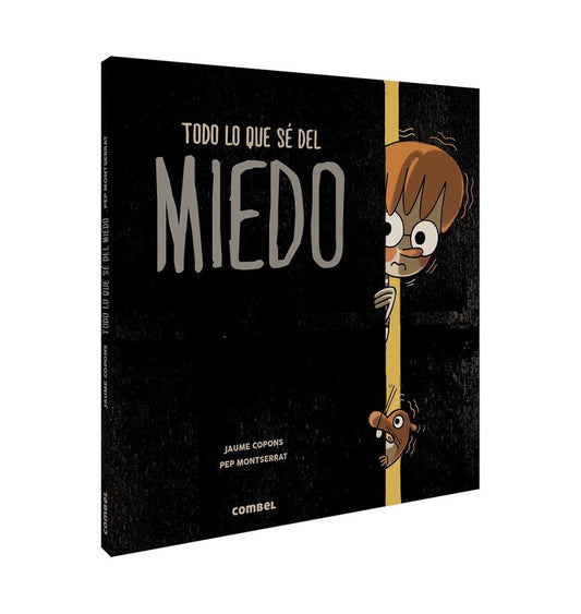 Todo lo que sé del miedo