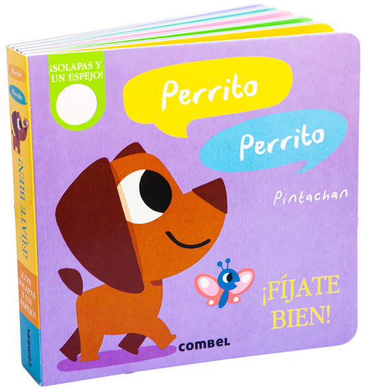 Perrito, perrito. ¡Fíjate bien!
