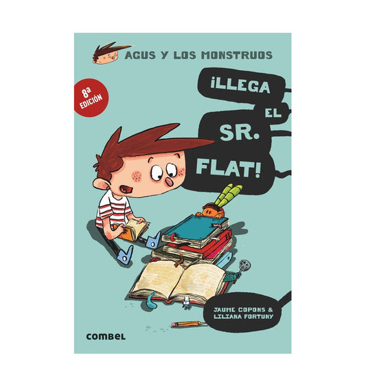 Agus y los monstruos: ¡Llega el señor Flat!